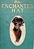 The Enchanted Hat