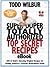 Super Duper Totally Authorized Top Secret Recipes by Todd Wilbur