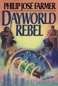 Dayworld Rebel (Dayworld, #2)