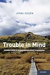 Trouble in Mind: Stories from a Neuropsychologist's Casebook