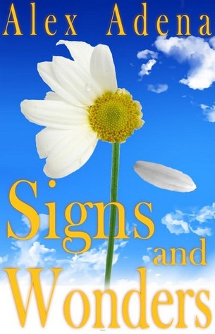 Signs and Wonders (Kindle Edition)