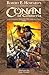 Robert E. Howard's Complete Conan of Cimmeria - Vol. 2 by Robert E. Howard