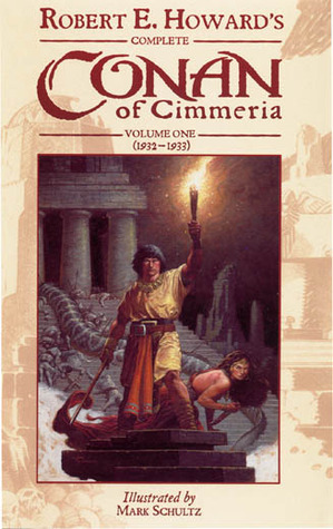 Robert E. Howard's Complete Conan of Cimmeria - Vol. 1