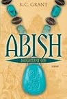 Abish by K.C. Grant Abish by K.C. Grant