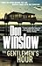 The Gentlemen's Hour by Don Winslow