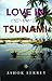 Love in the Tsunami by Ashok Ferrey