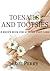 Toenails and Tootsies a recipe guide for at home foot care