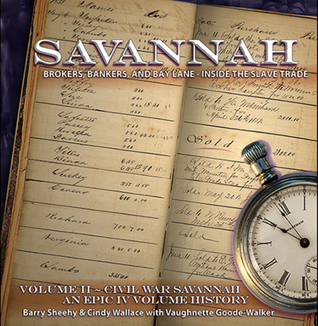 Savannah: Brokers, Bankers, and Bay Lane: Inside the Slave Trade (Civil War Savannah)