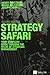 Strategy Safari by Henry Mintzberg Strategy Safari by Henry Mintzberg