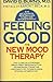 Feeling Good by David D. Burns Feeling Good by David D. Burns