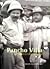 Pancho Villa La construcción del mito