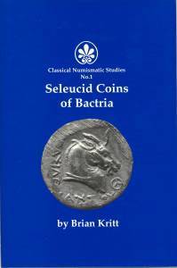 Seleucid Coins of Bactria (Classical Numismatic Studies No. 1)