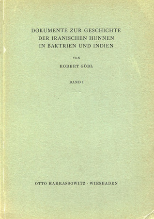 Dokumente Zur Geschichte der Iranischen Hunnen In Baktrien und Indien, Band I - IV