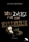 Drei Zwerge für ein Halleluja