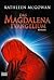 Das Magdalena Evangelium (Magdalene Line Trilogy, #1)