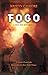Fogo by Kristin Cashore Fogo by Kristin Cashore