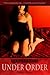 Under Order (Heather's Journey Book 1)