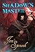 Shadow's Master (Shadow Saga, #3)