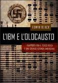 L'IBM e l'olocausto: I rapporti fra il Terzo Reich e una grande azienda americana