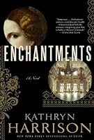 Enchantments: A novel of Rasputin's daughter and the Romanovs