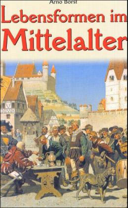 Lebensformen im Mittelalter (Hardcover)