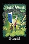 Hidden Worlds by Kit  Campbell