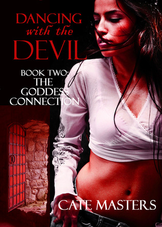 Dancing With the Devil (The Goddess Connection, #2)