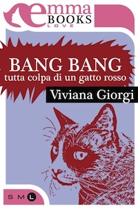 Bang Bang. Tutta colpa di un gatto rosso