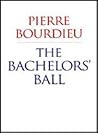 The Bachelors' Ball: The Crisis of Peasant Society in Béarn