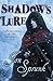 Shadow's Lure (Shadow Saga, #2)