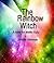 The Rainbow Witch