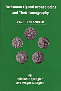 Turkoman Figural Bronze Coins and Their Iconography: Vol. I, the Artuqids (Hardcover)