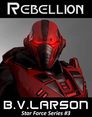 Rebellion (Star Force, #3)