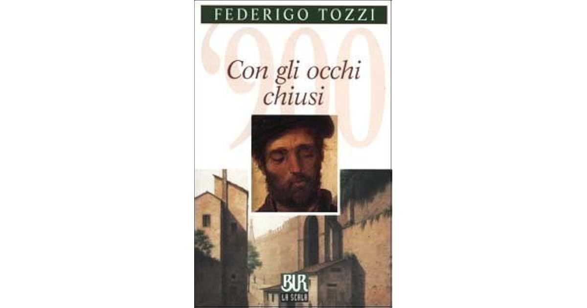 Con gli occhi chiusi by Federigo Tozzi