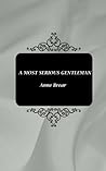 A Most Serious Gentleman by AnneMarie Brear A Most Serious Gentleman by AnneMarie Brear