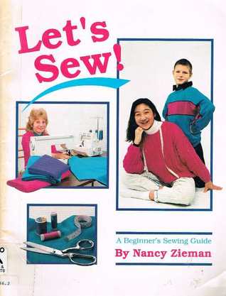 Let's Sew: A Beginner's Sewing Guide (Staple Bound)