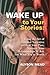 Wake Up to Your Stories: Us...