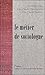 Le métier de sociologue: Préalables épistémologiques