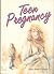 Teen Pregnancy (Coping With Modern Problems)