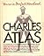 Yours in Perfect Manhood, Charles Atlas: The Most Effective Fitness Program Ever Devised