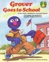 Grover Goes to School