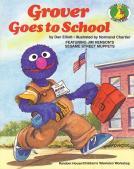 Grover Goes to School (Sesame Street Start-To-Read Books)