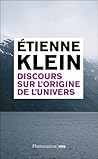 Discours sur l'origine de l'Univers by Étienne Klein