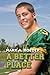 A Better Place by Mark A. Roeder