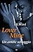 Lover Mine. Un amore selvaggio (La Confraternita del Pugnale Nero, #8)