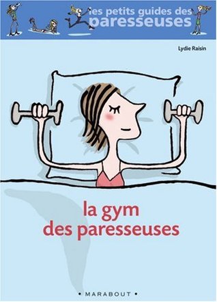 La Gym Des Paresseuses (Paperback)