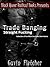 Trade Banging