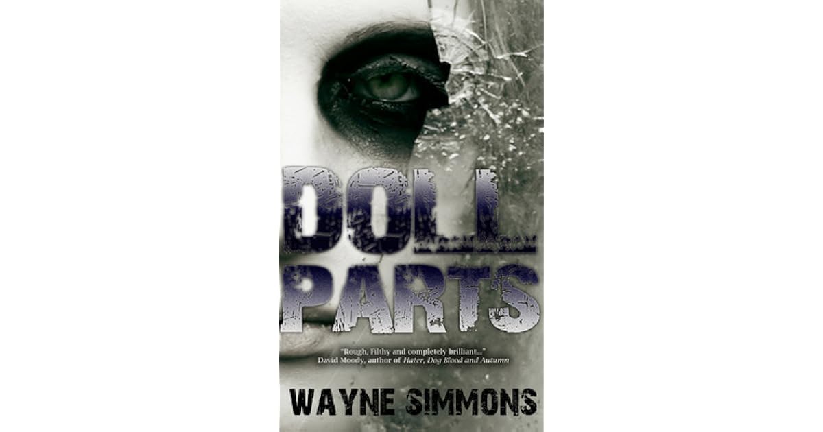 Doll Parts by Wayne Simmons