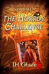 The Horror Challenge Volume I by J.H. Glaze