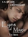 Eyes of Magic by S.A. Archer